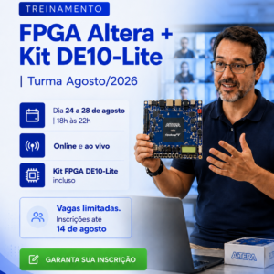Treinamento FPGA Altera/Intel Básico-Intermediário + Kit DE10 Lite